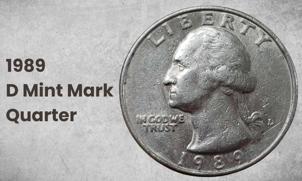 1989 D Mint Mark Quarter