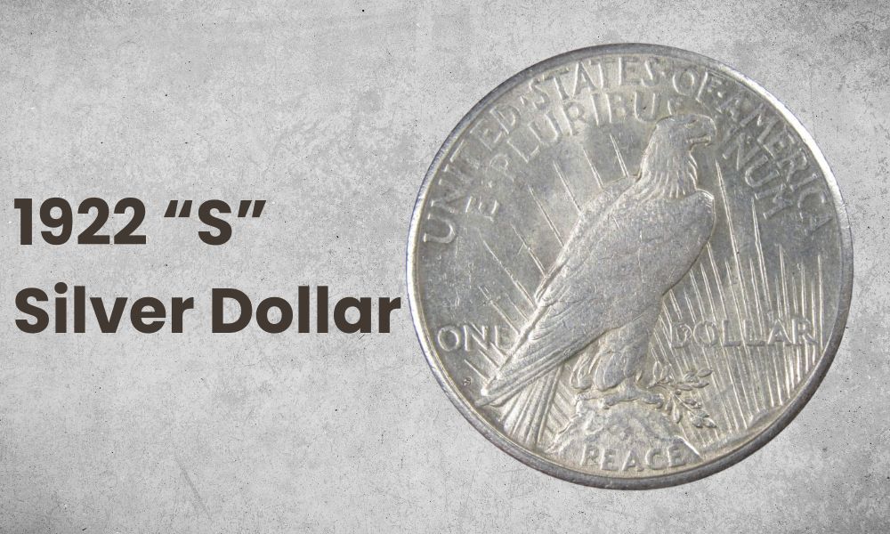 1922 “S” Silver Dollar