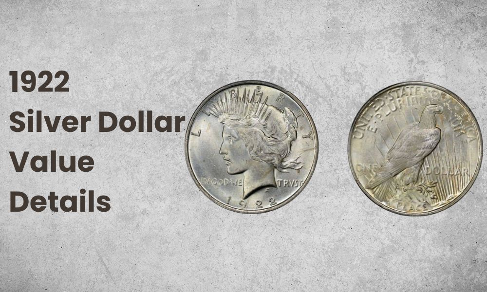 1922 Silver Dollar Value Details
