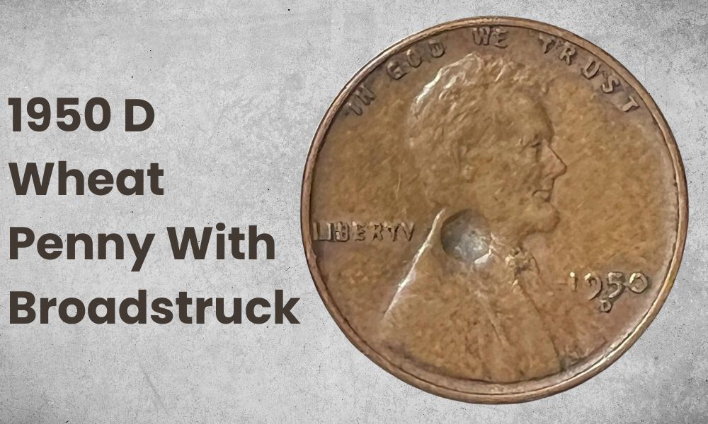 1950 D Wheat Penny With Broadstruck