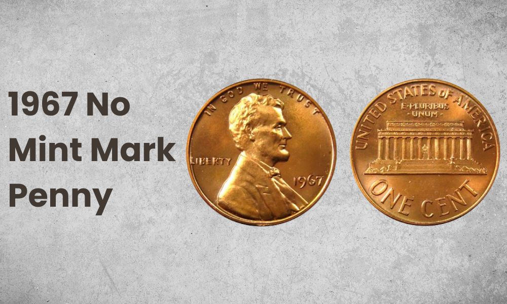 1967 No Mint Mark Penny