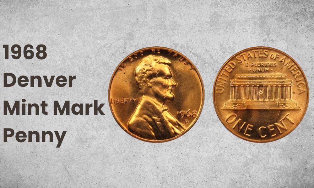 1968 Denver Mint Mark Penny