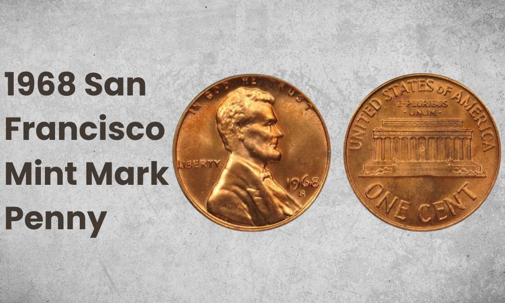 1968 San Francisco Mint Mark Penny