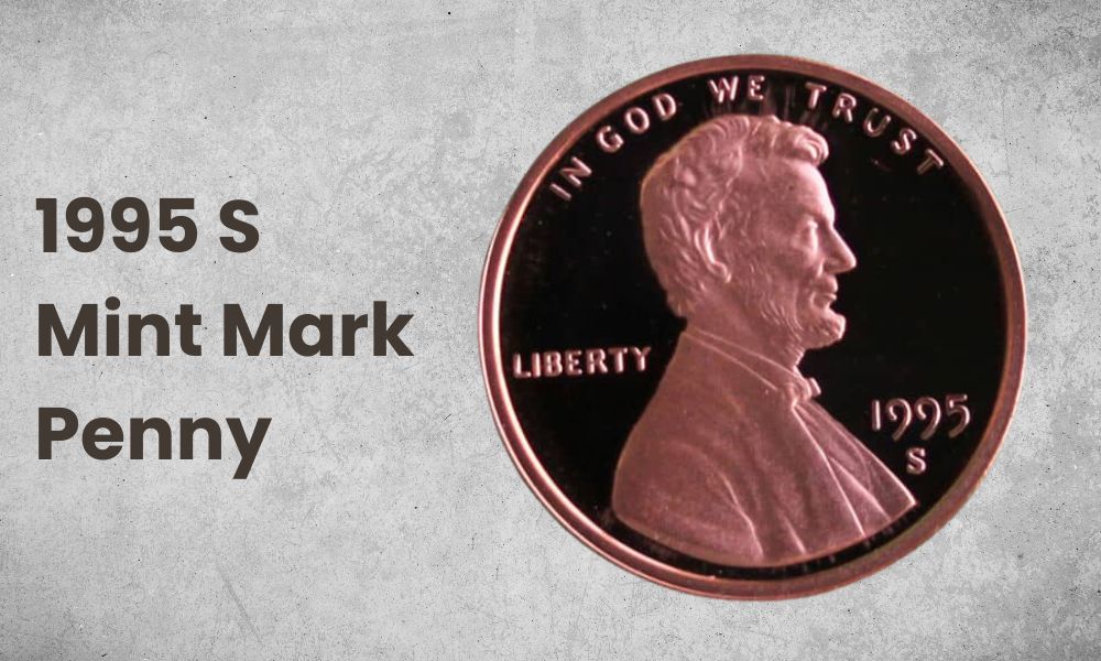 1995 S Mint Mark Penny